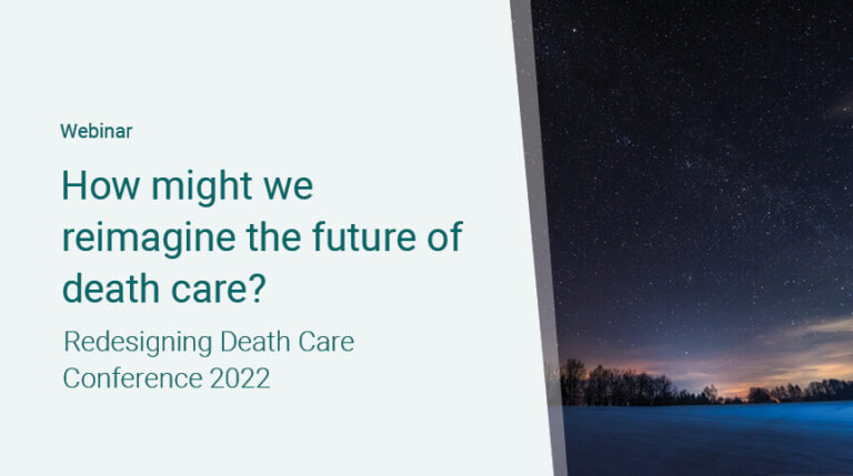 Webinar titled 'How might we reimagine the future of death care? Redesigning Death Care Conference 2022.' The image shows a dark night sky filled with stars over a snowy landscape with silhouetted trees along the horizon.